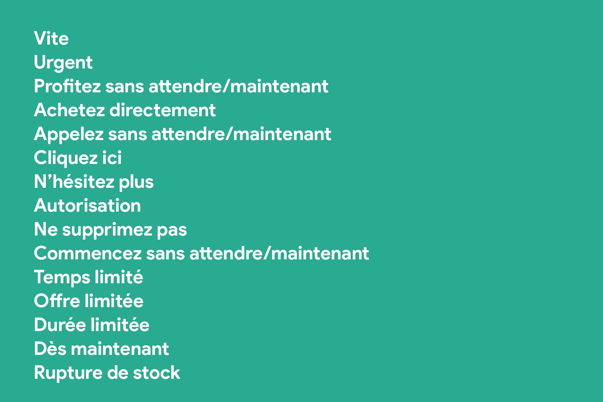 Les mots pour manipuler et inciter à agir vite