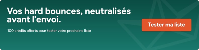 Neutralisez vos hard bounces avant l’envoi de vos campagnes